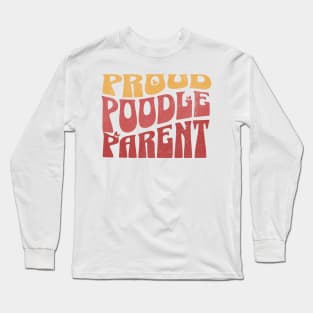 Proud Poodle Parent Long Sleeve T-Shirt